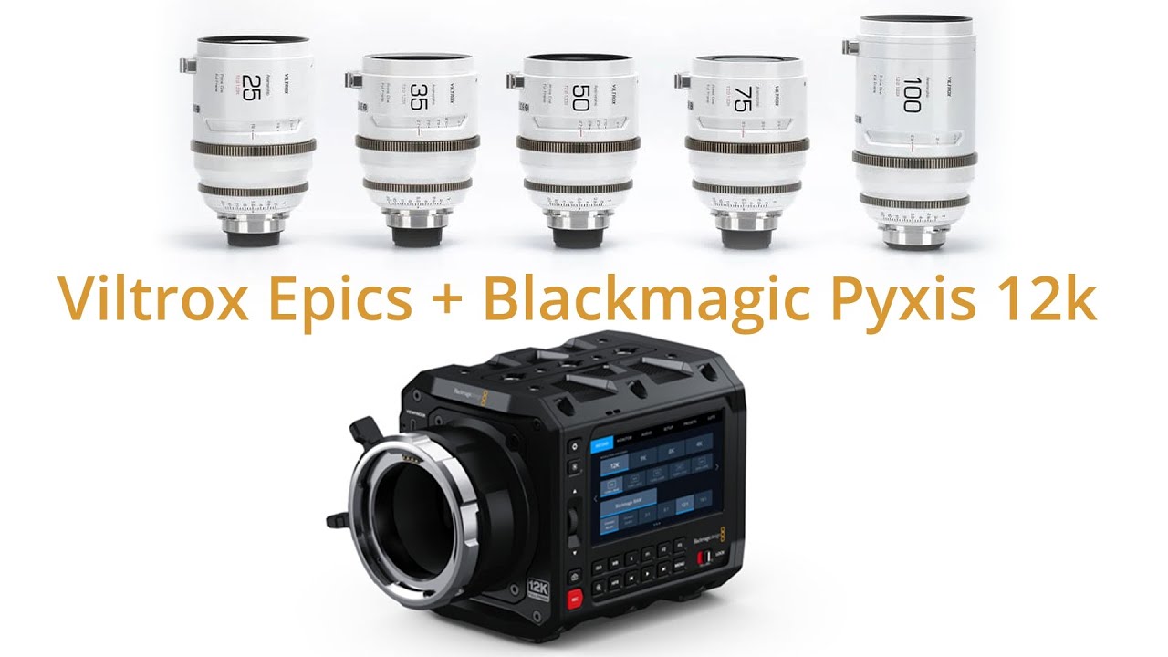 Viltrox Epic + Pyxis 12k Lens Test - YouTube