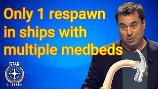 4.3.1 PTU Only one automatic respawn in ships with multiple medbeds