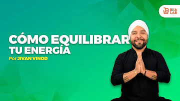 ¿Cómo se equilibra la energía en el cuerpo?