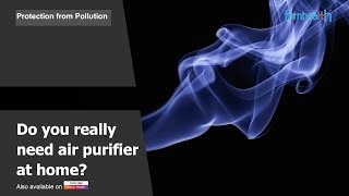 Do you really need air purifier at home? :: Dr. Neeraj Jain
