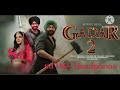Gadar 2 8D Song | Sunny Deol 🎶