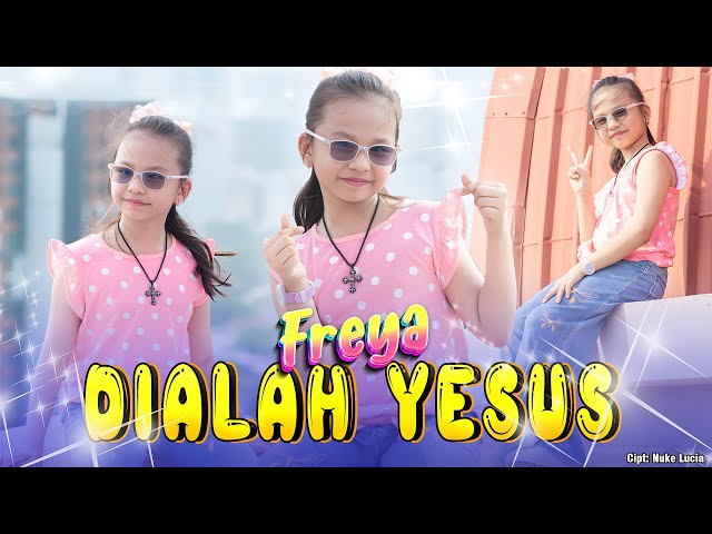 FREYA BENETTA - DIALAH YESUS | Lagu Rohani Anak Terbaru Natal 2023 Remix (Official Music Video) class=