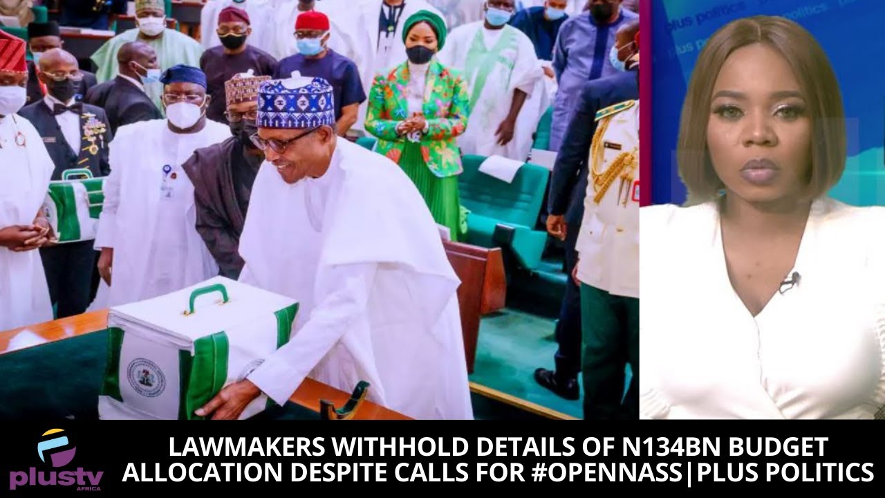 Lawmakers Withhold Details Of N134BN Budget Allocation Despite Calls For 