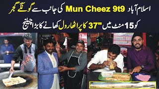 Islamabad Mun Cheez 9t9 Big Challenge For Gonga Gujjar To Eat 37inch Paratha Roll in 15 Minutes