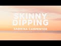 Sabrina Carpenter Skinny Dipping Lyrics 