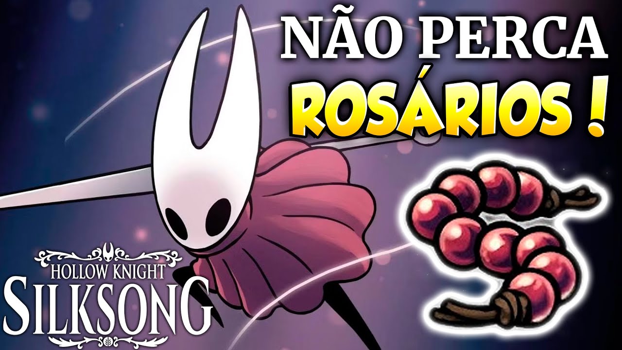 Como não perder rosários no Hollow Knight Silksong