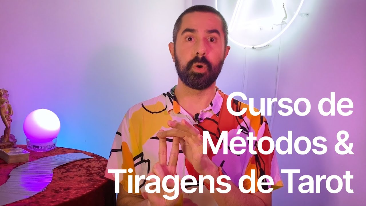 Curso de Métodos e Tiragens de Tarot - Aula 01