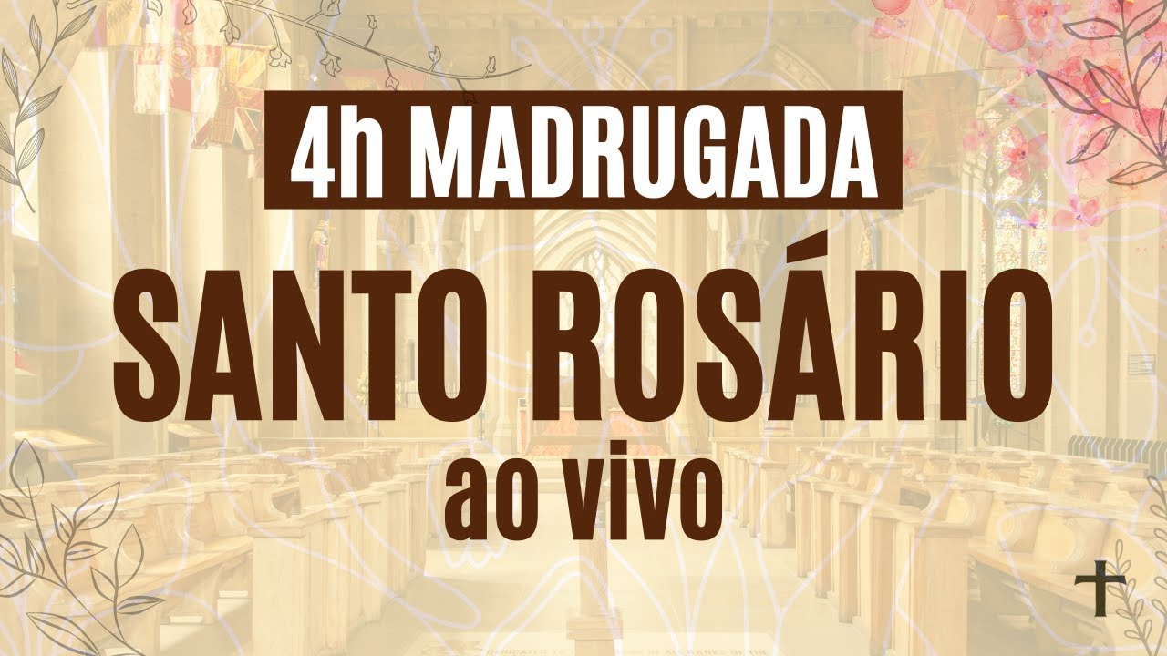 Santo Rosário / 04:00 / LIVE AO VIVO - YouTube