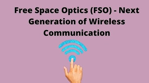 Free Space Optics [FSO] -  Next Generation of Wireless Communication - PPT Presentation