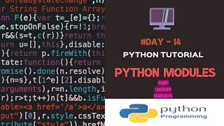Python Tutorials|Python Modules|Built in Modules -math,random,statistics|Day-14|By Ashwath M Shetty