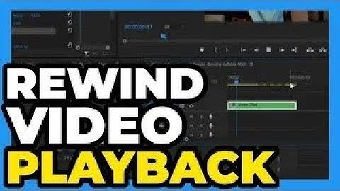 Premiere Pro CC ： How to Rewind Video Playback Preview While Editing Timeline