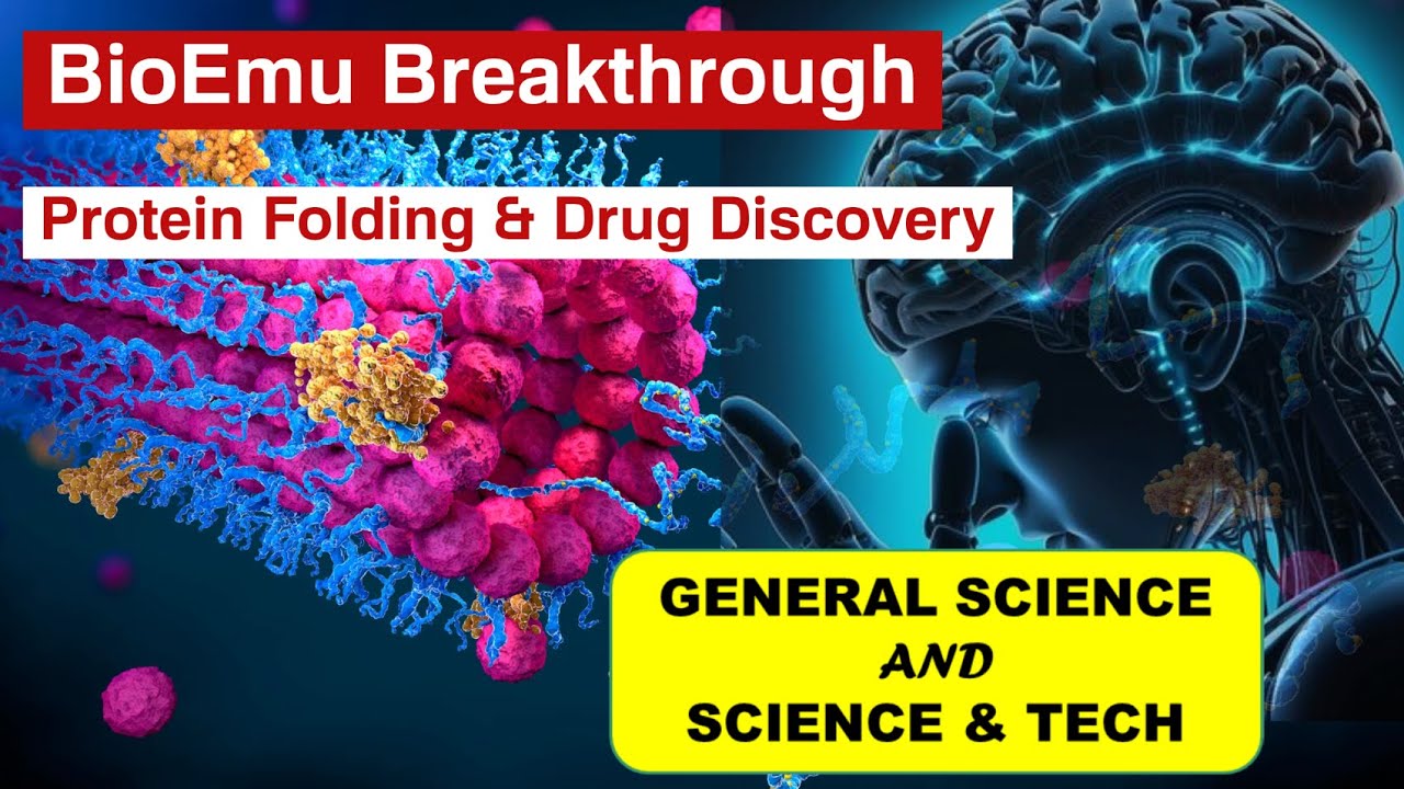 BioEmu & AlphaFold: Revolution in Protein Science |  UPSC Prelims + Mains Science & Tech