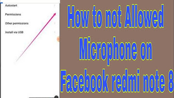 How to not Allowed Microphone on Facebook redmi note 8
