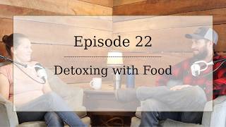 Detoxing with Food