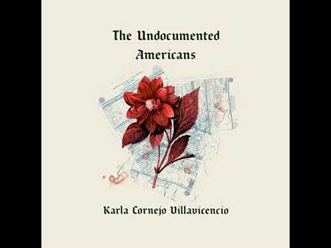 Undocumented Americans Audiobook by Karla Cornejo Villavicencio