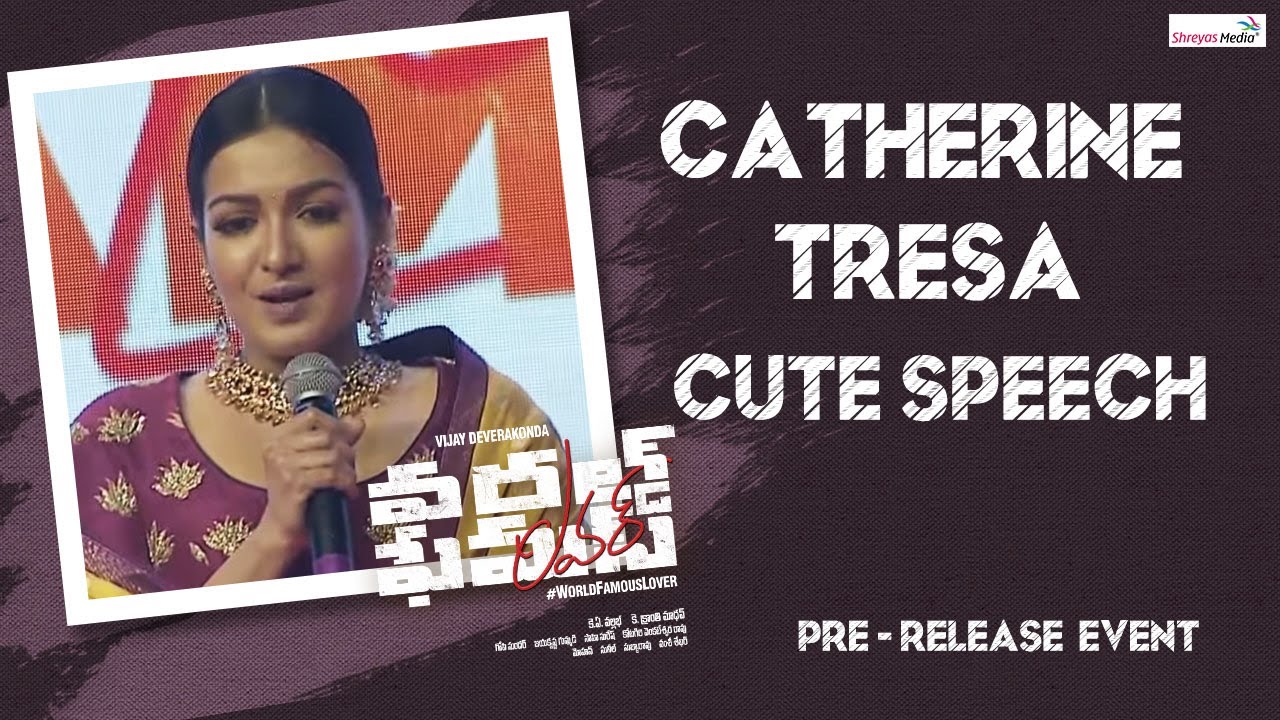 Catherine Tresa Cute Speech | World Famous Lover Pre Release Event | Shreyas Media