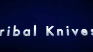 Tribal Knives 585 (Skit)