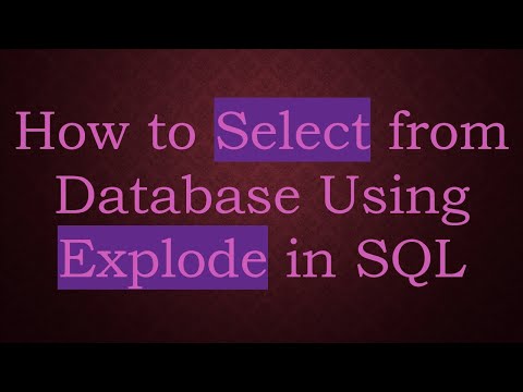 How to Select from Database Using Explode in SQL