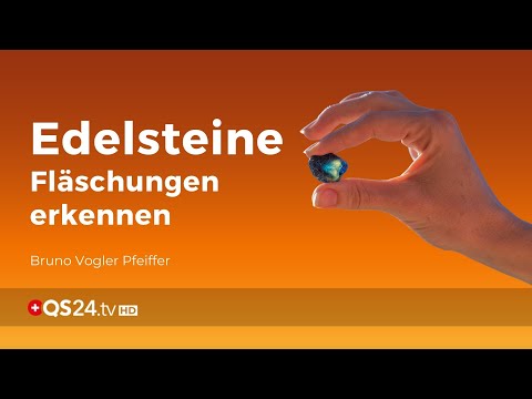 Edelsteine – Fälschungen erkennen | Steinheilkunde | QS24 Gesundheitsfernsehen