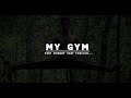 MY GYM || MOTIVATIONAL VIDEO || STAY HUNGRY STAY FOOLISH ||