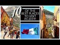 🇲🇽 TOP 10 BEST PLACES to VISIT in MEXICO in 2019 ft. Acapulco, San Luis Potosí & Mexico City!