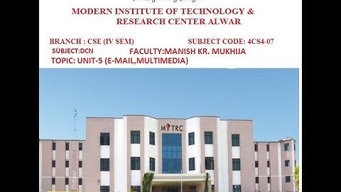 Multimedia,E-Mail / CSE-IV SEM /DCN/MANISH KUMAR MUKHIJA/MITRC ALWAR