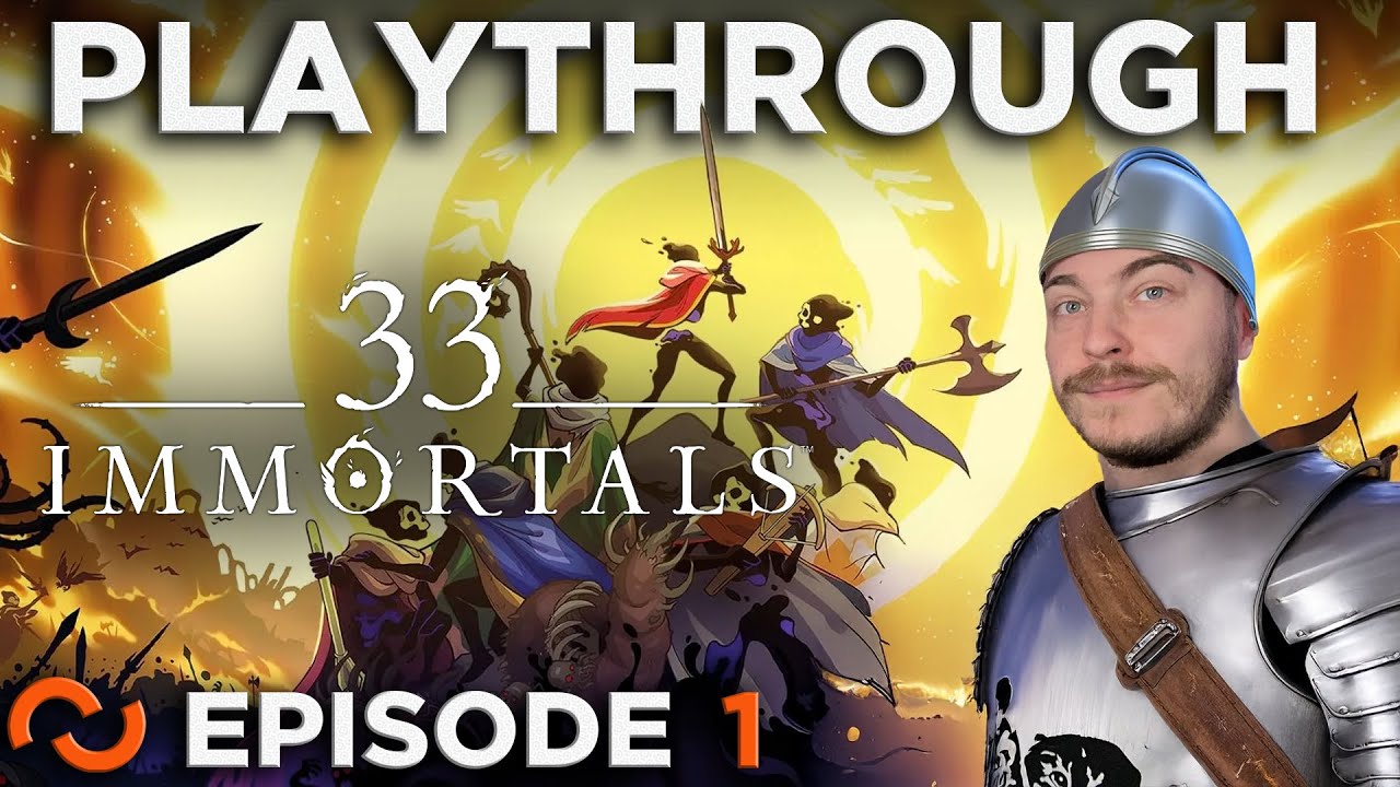 If You're Immortal How Can You Die - 33 Immortals Let's Play