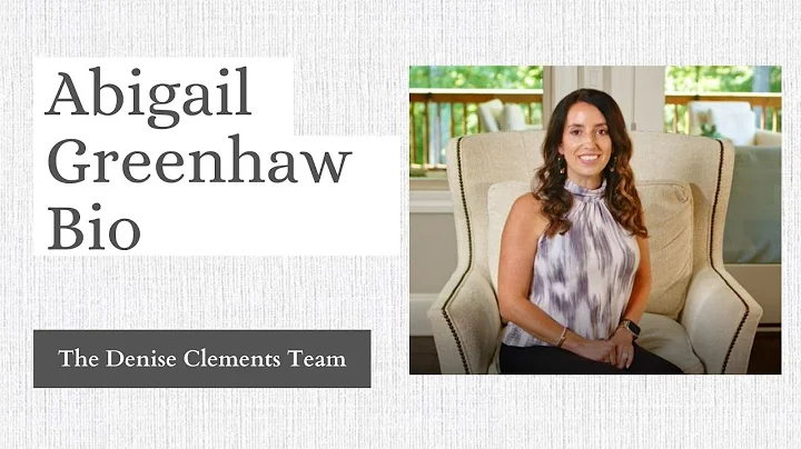 Abigail Greenhaw - Bio - The Denise Clements Team