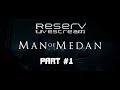 Начало истории ► Man of Medan #1