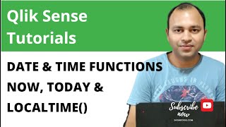 Qlik Sense Now, Today and Localtime function for date and timestamp Details