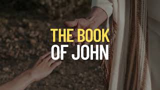 Get to know THE BOOK OF JOHN