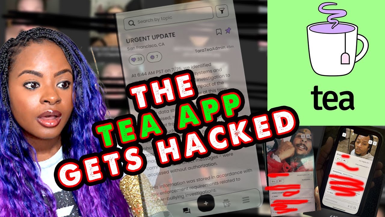 Tea App Hack The Tea App that exposes men got Hacked and leaked users info - YouTube