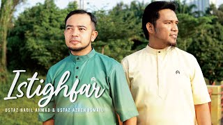 🔴 Ustaz Nabil Ahmad & Ustaz Azren Ismail - Istighfar | Official Music Video