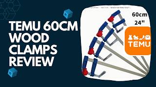 Are They Any Good? Temu 60cm wood clamps review.
