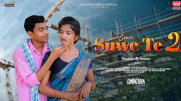 SUWE SUWE 2 ||NEW HO SONG 2024 ||DHADKAN & SUNAMA || CHANDNI & BAYA HO