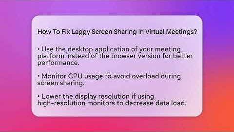 How To Fix Laggy Screen Sharing In Virtual Meetings? - Virtual Communication Hub