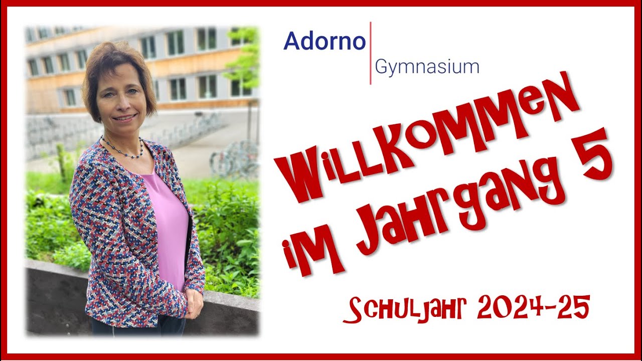 Adorno-Gymnasium: Willkommen im Jahrgang 5 (Schuljahr 2024-25)