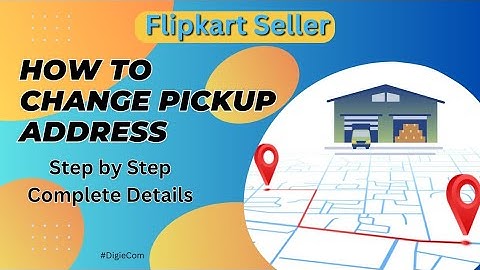 How to Change Pickup Address on Flipkart Seller | Flipkart Seller Pickup Address Change