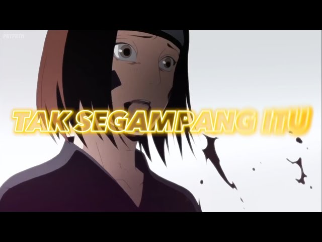 [AMV] Tak Segampang Itu - Anggi Marito (Naruto Shippuden/Obito Rin) class=