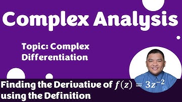 Finding the Derivative of 𝒇(𝒛) = 𝟑𝒛^(−𝟐) using the Definition || Complex Analysis