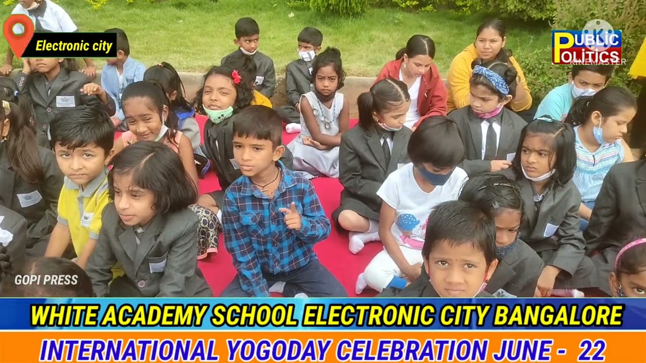 WHITE ACADEMY SCHOOL ELECTRONICS CITY BANGALORE  INTERNATIONAL YOGA DAY CELEBRATION JUNE 22