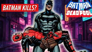 Famous Batman x Deadpool EXPLAINED! Wealth