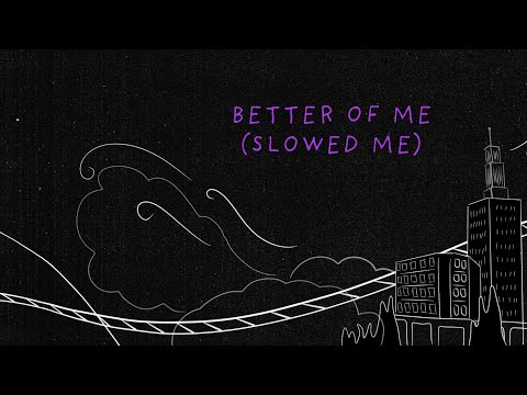 Mother Mother - Better of Me - Slowed Down (Visualizer)