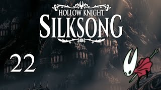 Citadel of Song - Silksong (Episode 22)