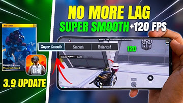 NO MORE LAG IN 3.9 UPDATE 🔥Finally Super Smooth Graphics + 120 FPS  All Phones 