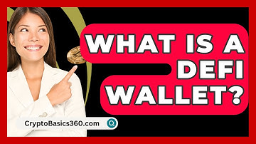 What Is a DeFi Wallet? - CryptoBasics360.com