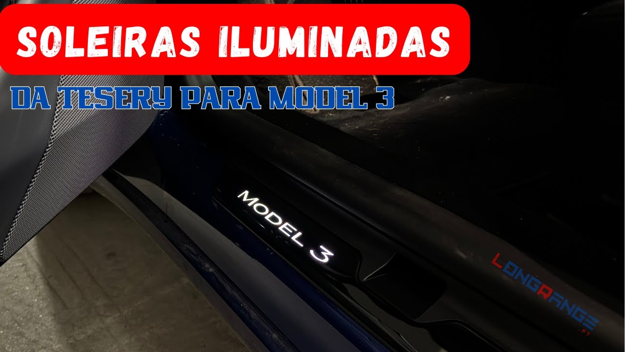 Soleiras ILUMINADAS da Tesery para o TESLA MODEL 3