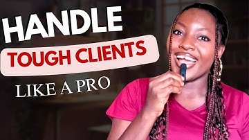 How to Manage Difficult Clients Without Losing Your Mind