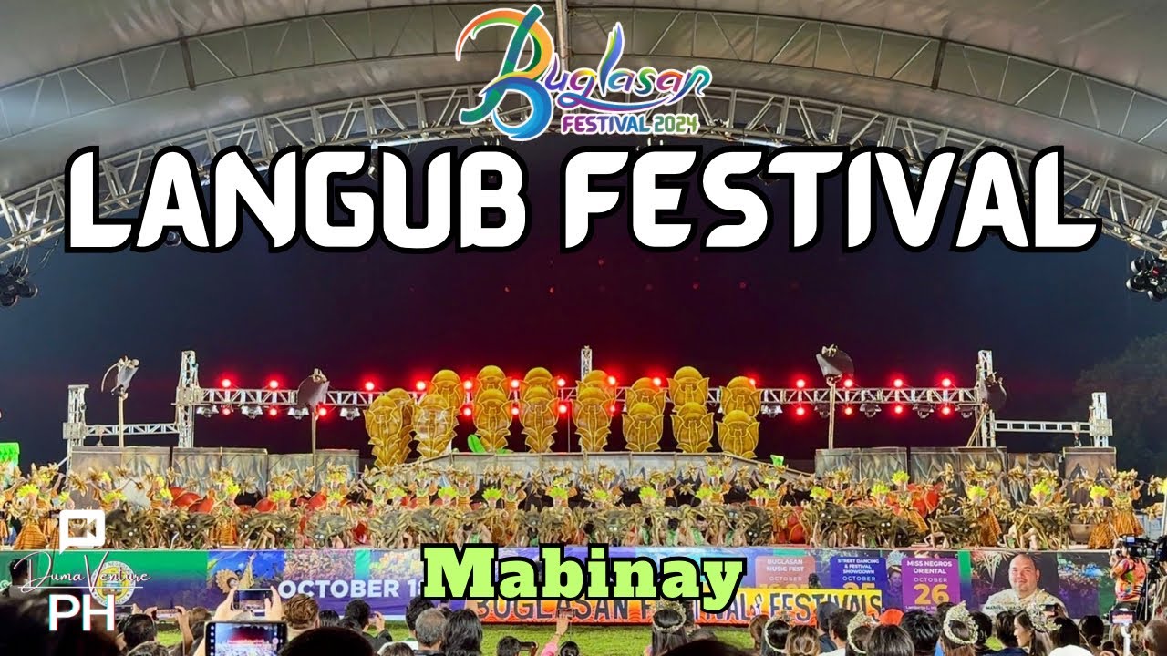 LANGUB FESTIVAL - Mabinay | Buglasan Festival 2024 Showdown Competition