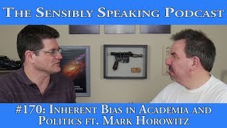 Sensibly Speaking Podcast #170: A Really Interesting Talk with Sociologist Dr. Mark Horowitz